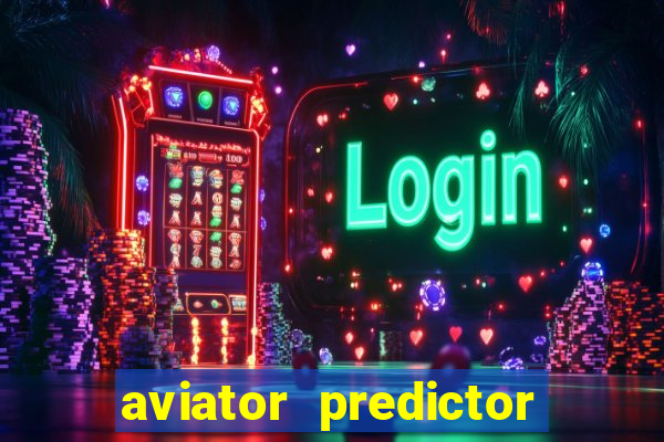 aviator predictor v4.0 apk